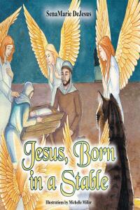 Imagen de portada: Jesus, Born in a Stable 9781098092078