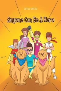 Cover image: Anyone Can Be a Hero 9781098096243