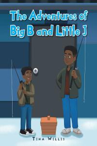 Omslagafbeelding: The Adventures of Big B and Little J 9781098096700