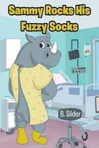 Imagen de portada: Sammy Rocks His Fuzzy Socks 9781685705824