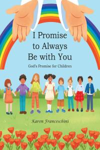 Imagen de portada: I Promise to Always Be with You 9798885402514