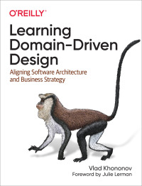 Cover image: Learning Domain-Driven Design 1st edition 9781098100131