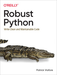 Cover image: Robust Python 1st edition 9781098100667