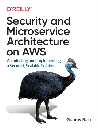 Imagen de portada: Security and Microservice Architecture on AWS 1st edition 9781098101466