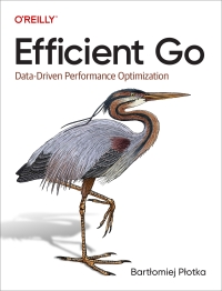 Cover image: Efficient Go 1st edition 9781098105716