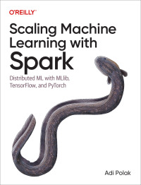 Imagen de portada: Scaling Machine Learning with Spark 1st edition 9781098106829