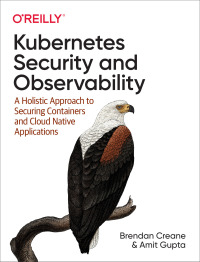 Cover image: Kubernetes Security and Observability 1st edition 9781098107109