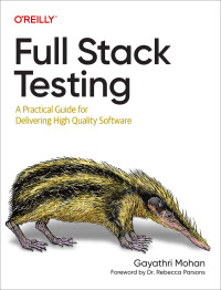 Imagen de portada: Full Stack Testing 1st edition 9781098108137