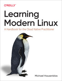 Omslagafbeelding: Learning Modern Linux 1st edition 9781098108946