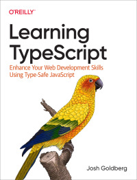Cover image: Learning TypeScript 1st edition 9781098110338