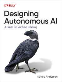 Immagine di copertina: Designing Autonomous AI 1st edition 9781098110758