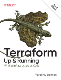 Cover image: Terraform: Up and Running 3rd edition 9781098116743