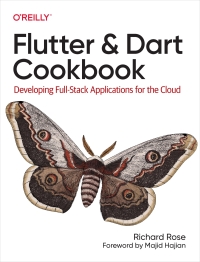 Cover image: Flutter and Dart Cookbook 1st edition 9781098119515