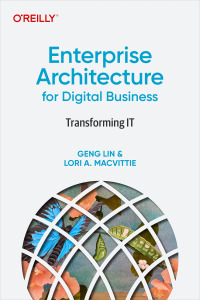 Cover image: Enterprise Architecture for Digital Business 1st edition 9781098121457