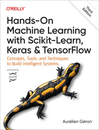 Imagen de portada: Hands-On Machine Learning with Scikit-Learn, Keras, and TensorFlow 3rd edition 9781098125974