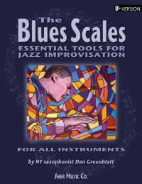 Imagen de portada: The Blues Scales - Bb Version 1st edition 9781883217396
