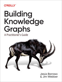 Omslagafbeelding: Building Knowledge Graphs 1st edition 9781098127107