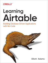 Immagine di copertina: Learning Airtable 1st edition 9781098133375