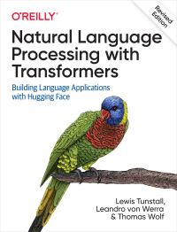 Imagen de portada: Natural Language Processing with Transformers, Revised Edition 1st edition 9781098136796