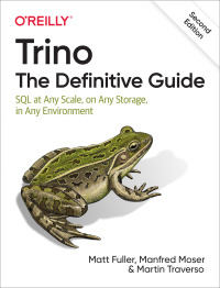 Titelbild: Trino: The Definitive Guide 2nd edition 9781098137236