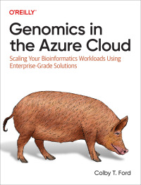 Cover image: Genomics in the Azure Cloud 1st edition 9781098139049