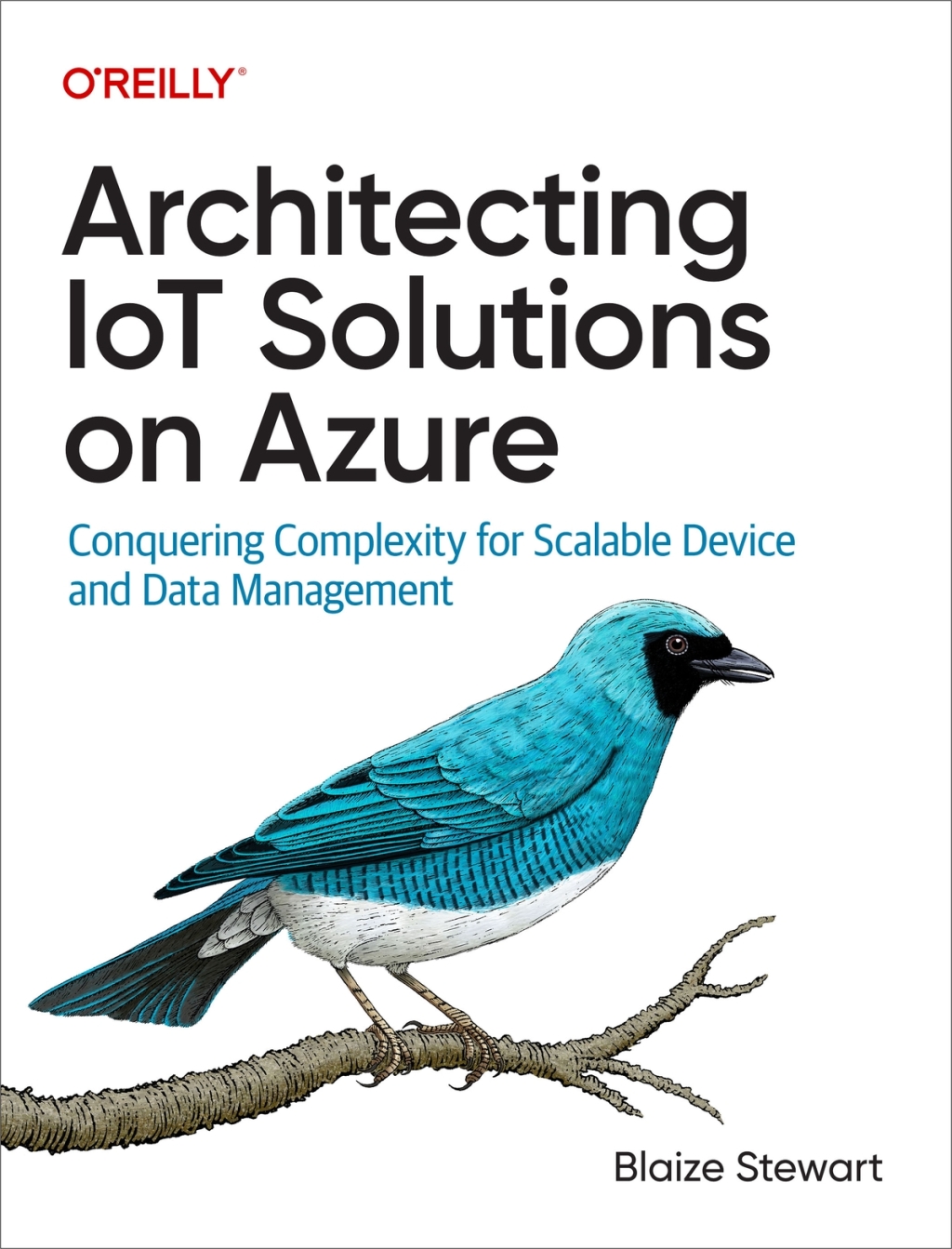Architecting IoT Solutions on Azure Conquering Complexity for Scalable Device and Data Management 1st Edition