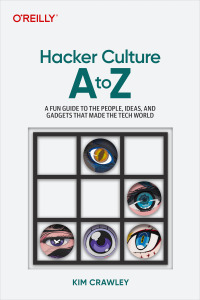 Cover image: Hacker Culture A to Z 1st edition 9781098145675