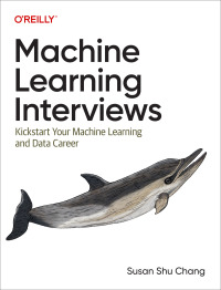 Cover image: Machine Learning Interviews 1st edition 9781098146542