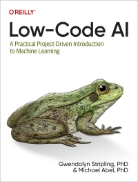 Cover image: Low-Code AI 1st edition 9781098146825