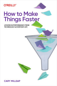 Immagine di copertina: How to Make Things Faster 1st edition 9781098147068