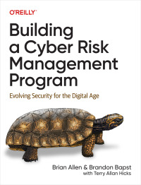 Omslagafbeelding: Building a Cyber Risk Management Program 1st edition 9781098147792