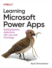 Cover image: Learning Microsoft Power Apps 1st edition 9781098150426