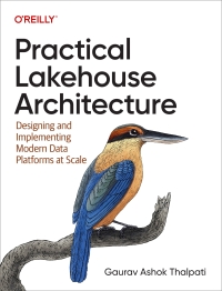 صورة الغلاف: Practical Lakehouse Architecture 1st edition 9781098153014