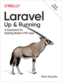Cover image: Laravel: Up & Running 3rd edition 9781098153267