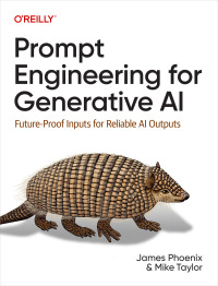 Cover image: Prompt Engineering for Generative AI 1st edition 9781098153434