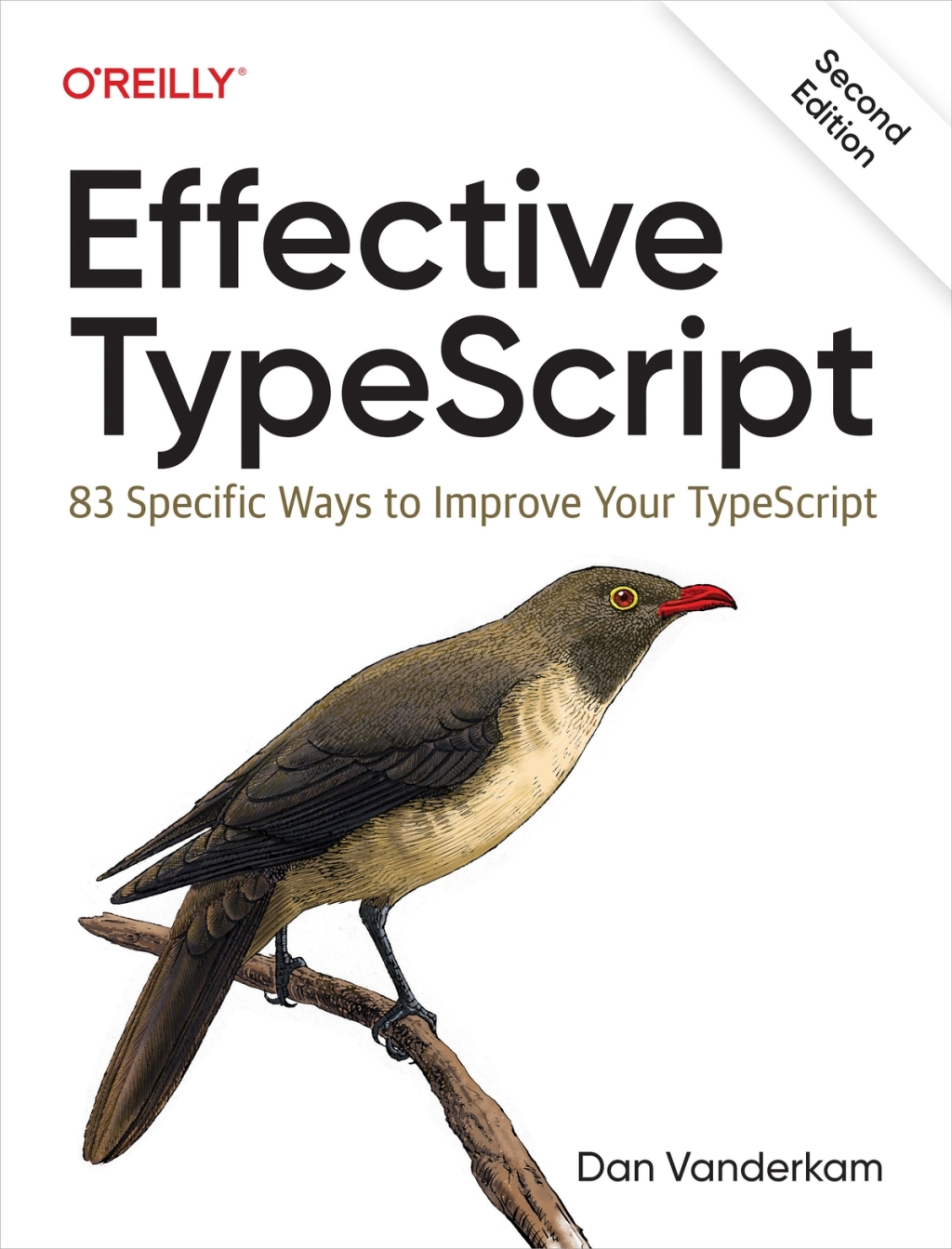 Effective TypeScript 83 Specific Ways to Improve Your TypeScript 2nd Edition