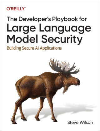 Cover image: The Developer's Playbook for Large Language Model Security 1st edition 9781098162207