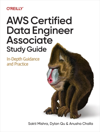 Cover image: AWS Certified Data Engineer Associate Study Guide 1st edition 9781098170073
