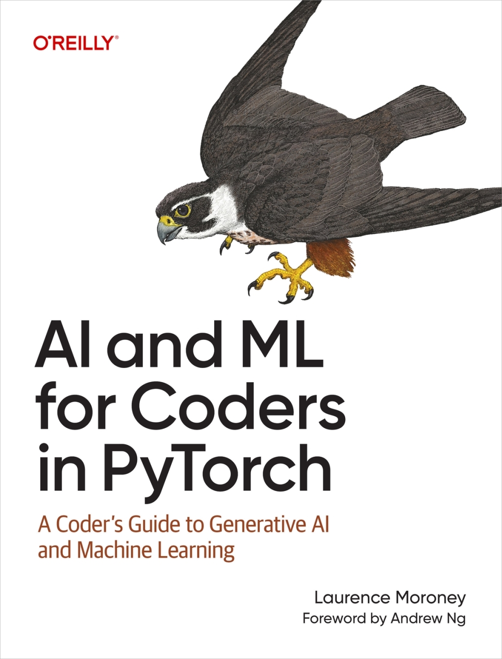 AI and ML for Coders in PyTorch A Coder’s Guide to Generative AI and Machine Learning 1st Edition