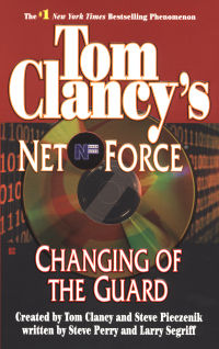 Cover image: Tom Clancy's Net Force: Changing of the Guard 9780425193761