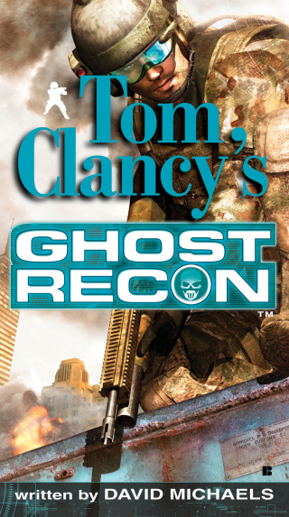 Cover image: Tom Clancy's Ghost Recon 9780425220146