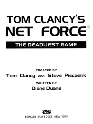 Cover image: Tom Clancy's Net Force: The Deadliest Game 9780425161746