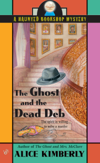 Cover image: The Ghost and the Dead Deb 9780425199442