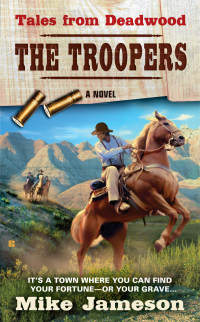 Cover image: Tales from Deadwood: The Troopers 9780425226728