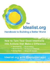 Cover image: The Idealist.org Handbook to Building a Better World 9780399534874