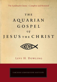 Cover image: The Aquarian Gospel of Jesus the Christ 9781585427246