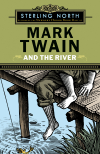 Cover image: Mark Twain and the River 9780142412350
