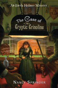 Cover image: Enola Holmes: The Case of the Cryptic Crinoline 9780399247811