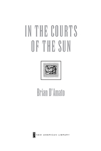 Cover image: In the Courts of the Sun 9780525950516