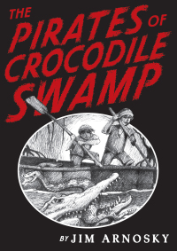 Cover image: The Pirates of Crocodile Swamp 9780399250682